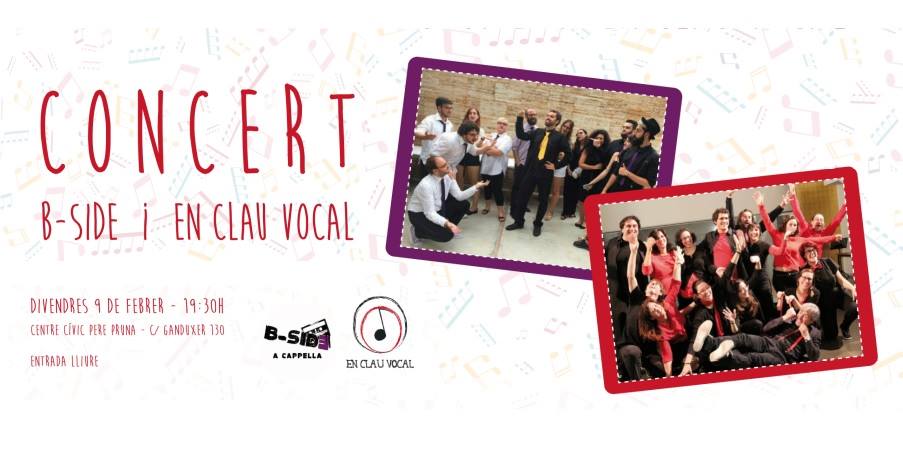 Cartell: Concert B-Side i En Clau Vocal, divendres 9 de febrer a les 19.30 h al Centre Cívic Pere Pruna, carrer de Ganduxer 130. Entrada lliure. Amb fotos dels dos grups.