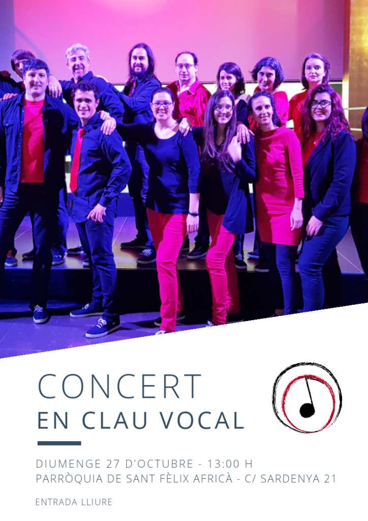 Cartell: Concert En Clau Vocal, diumenge 27 d'octubre a les 13.00 h, Parròquia de Sant Fèlix Africà, carrer de Sardenya 21. Entrada lliure. Amb una foto del cor sota llums de colors.