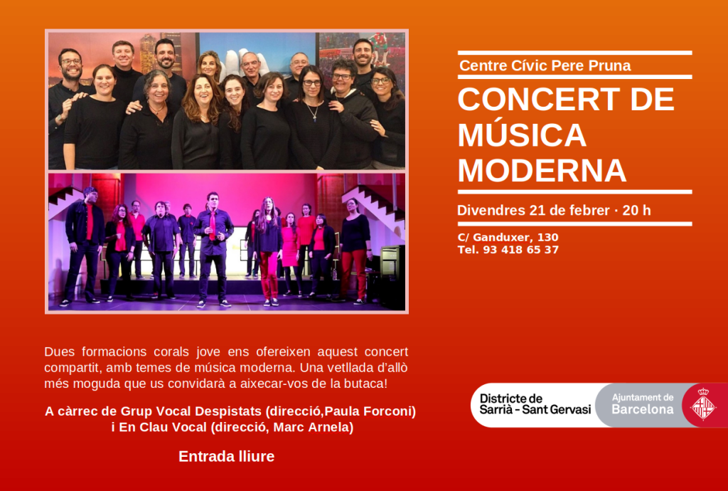 Cartell del Centre Cívic Pere Pruna: concert de música moderna, divendres 21 de febrer a les 20 h, carrer de Ganduxer 130, a càrrec del Grup Vocal Despistats i d'En Clau Vocal. Entrada lliure. Amb fotos dels dos grups.