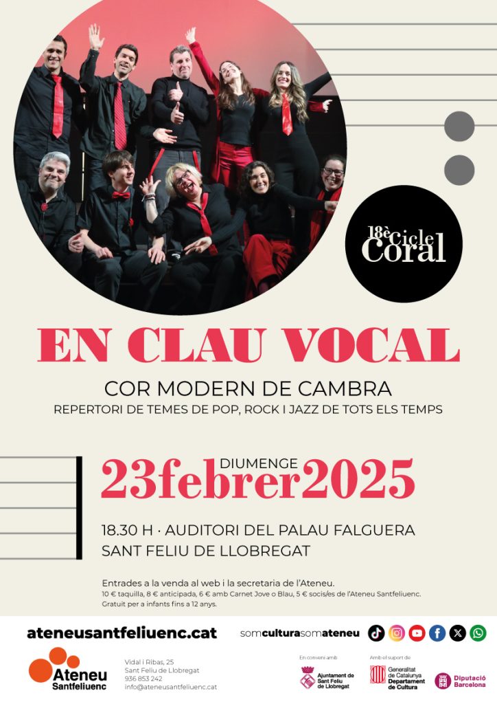Cartell: En Clau Vocal, cor modern de cambra, repertori de temes de pop, rock i jazz de tots els temps. Diumenge 23 de febrer de 2025 a les 18.30 h a l'Auditori del Palau Falguera, Sant Feliu de Llobregat. 18è Cicle Coral.